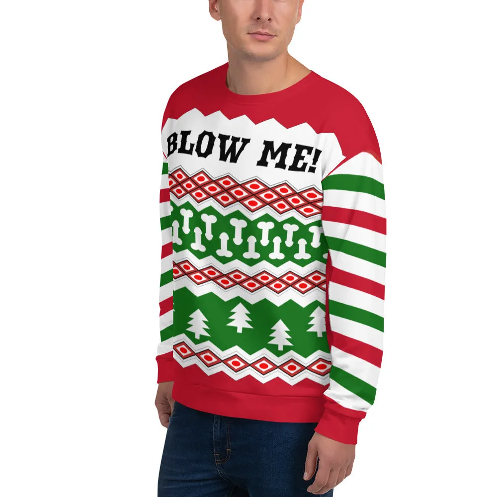 Blow Me Ugly Sweatshirt
