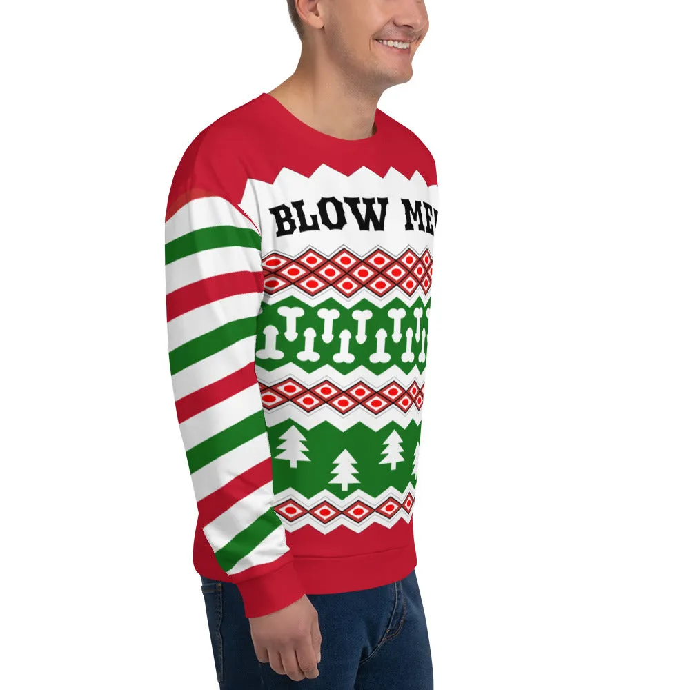 Blow Me Ugly Sweatshirt
